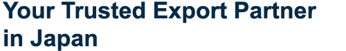 Your Trusted Export Partner in Japan
